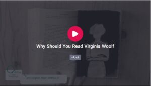 Why Should You Read Virginia Woolf  300x170 - Why Should You Read Virginia Woolf