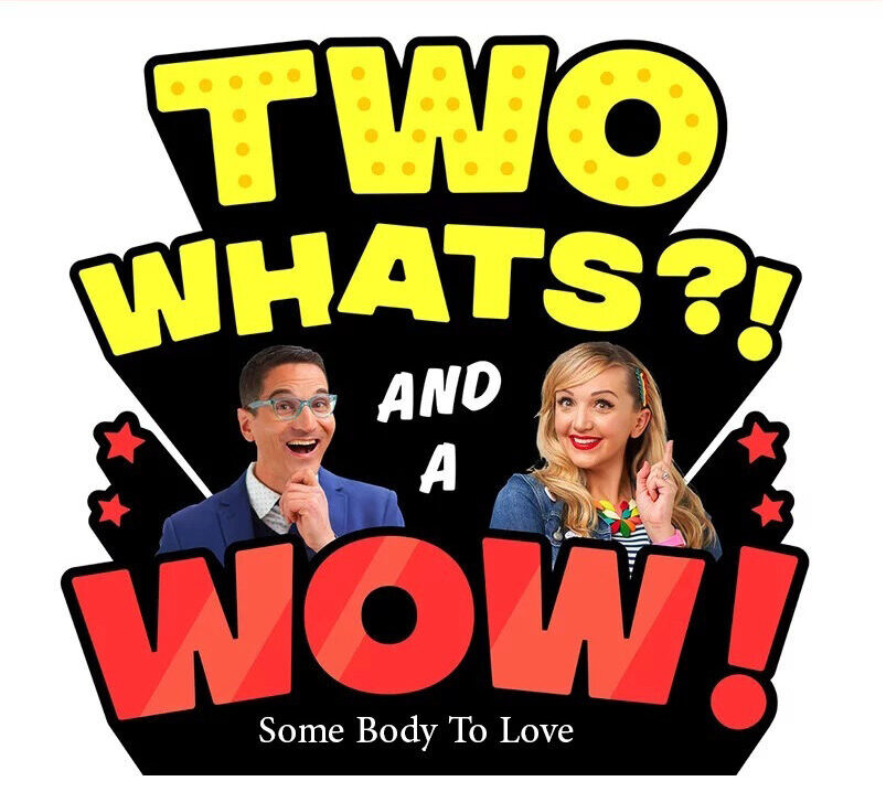 Two Whats And a Wow – Some Body To Love  e1638196229565 - Two Whats?! And a Wow! - Some Body To Love